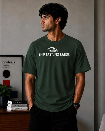 Ship Fast. Fix Later. Oversized T-Shirt - Forest Green