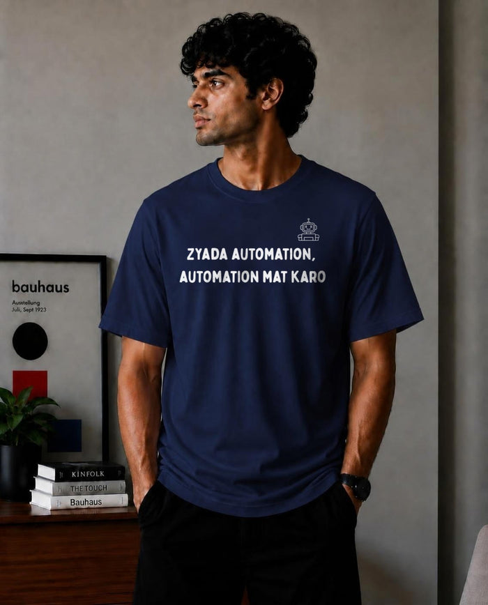 Zyada Automation Automation Mat Karo - Tee Oversized T-Shirt