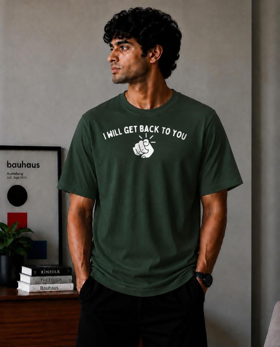 I will get back to you Oversized T-Shirt - Forest Green