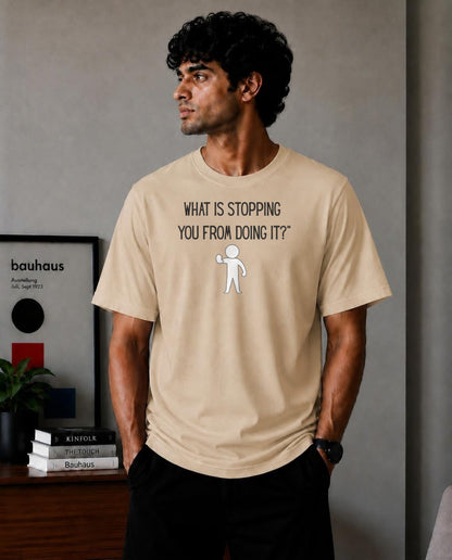 What is stopping you from doing it? oversized t-shirt in Beige – Cykotees