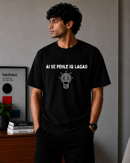 AI Se Pahle IQ - Tee Oversized T-Shirt - Black