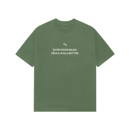 20 Revision Baad: Pehla Wala Better oversized T-shirt in Forest Green