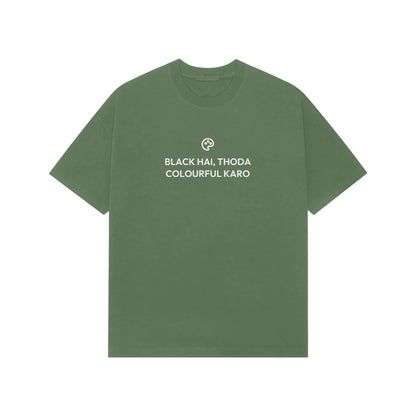 Black Hai, Thoda Colourful Karo oversized T-shirt in Forest Green