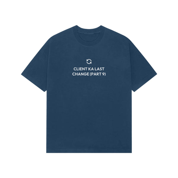 Client Ka Last Change (Part 9) oversized T-shirt in Blue