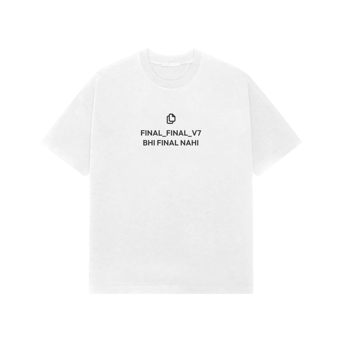 Final_Final_v7 Bhi Final Nahi oversized T-shirt in White