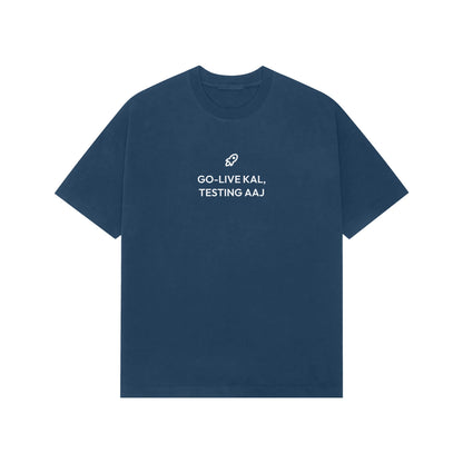 Go-Live Kal, Testing Aaj oversized T-shirt in Blue