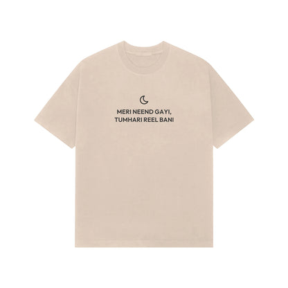 Meri Neend Gayi, Tumhari Reel Bani oversized T-shirt in Beige
