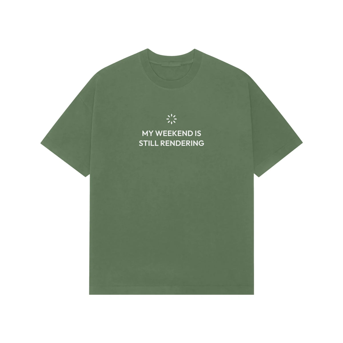 My Weekend Is Still Rendering oversized T-shirt in Forest Green