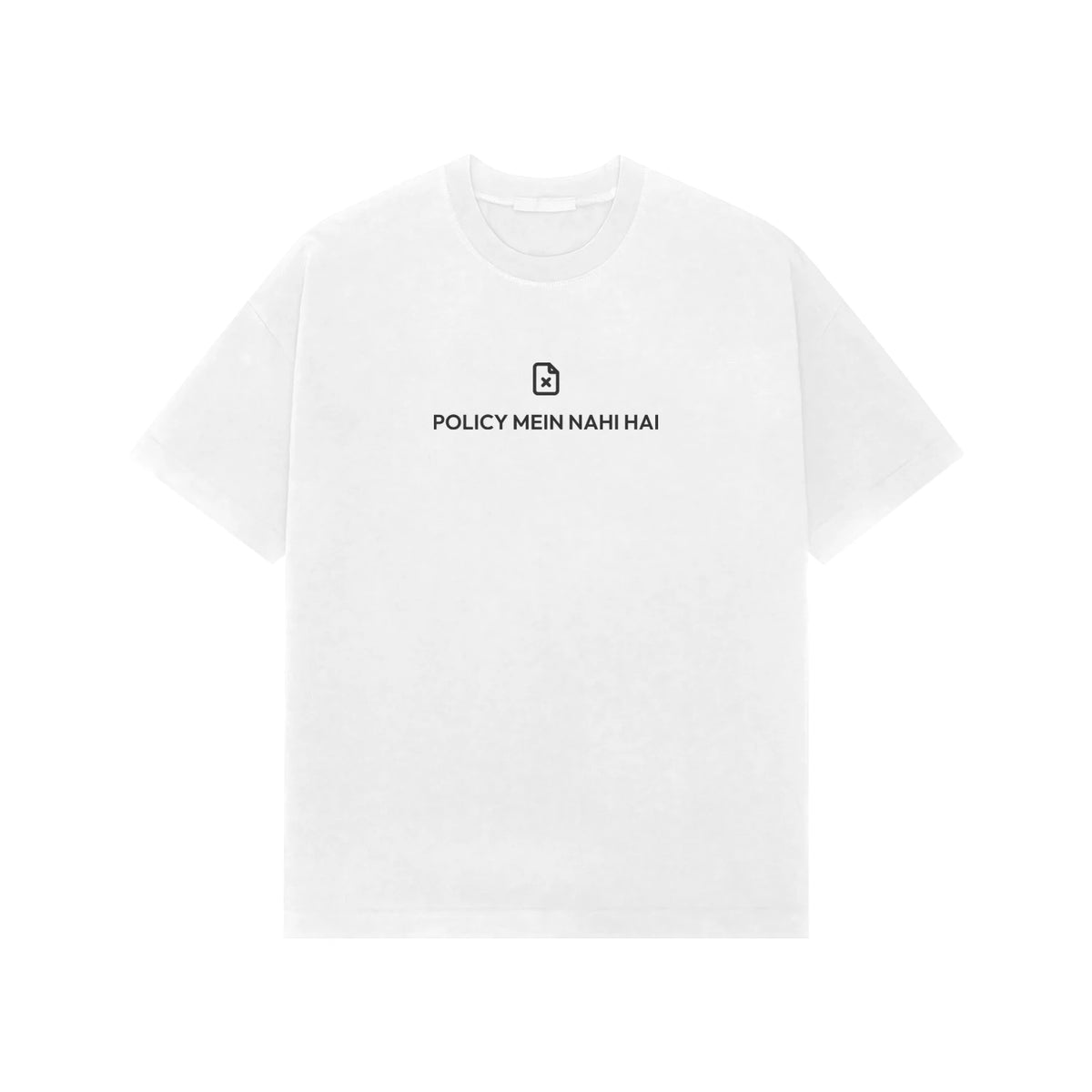 Policy Mein Nahi Hai oversized T-shirt in White