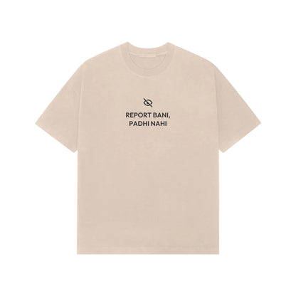 Report Bani, Padhi Nahi oversized T-shirt in Beige