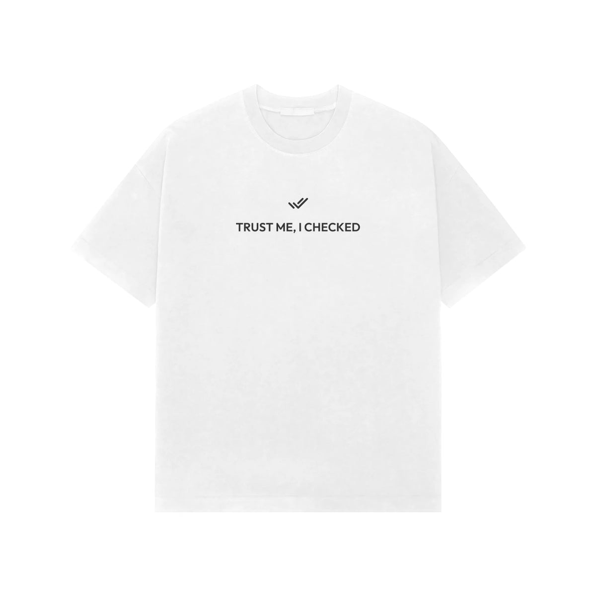 Trust Me, I Checked oversized T-shirt in White