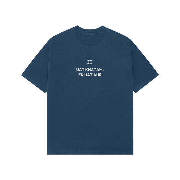 UAT Khatam, Ek UAT Aur oversized T-shirt in Blue