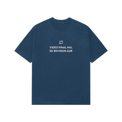 Video Final Hai, Ek Revision Aur oversized T-shirt in Blue