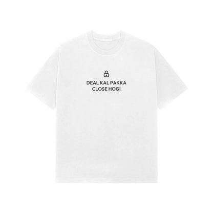 Deal Kal Pakka Close Hogi Oversized T-Shirt - White