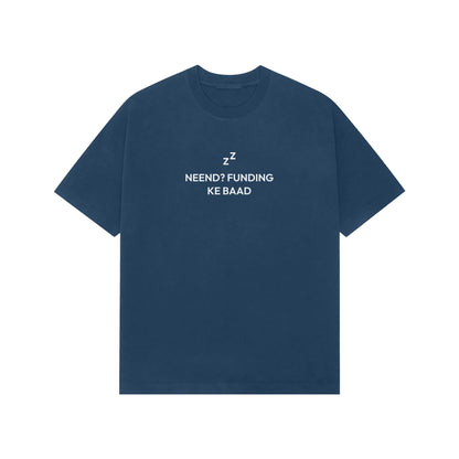 Neend? Funding Ke Baad Oversized T-Shirt - Navy Blue