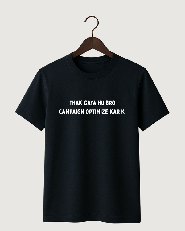 thak gaya hu bro
 campaign optimize kar k